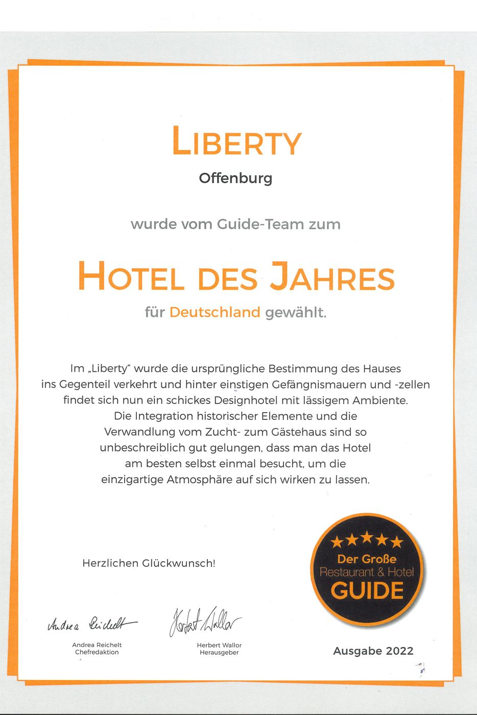Location mit Auszeichnung: Der Große Restaurant & Hotel Guide hat das Hotel Liberty im Jahr 2022 zum Hotel des Jahres für Deutschland gewählt.