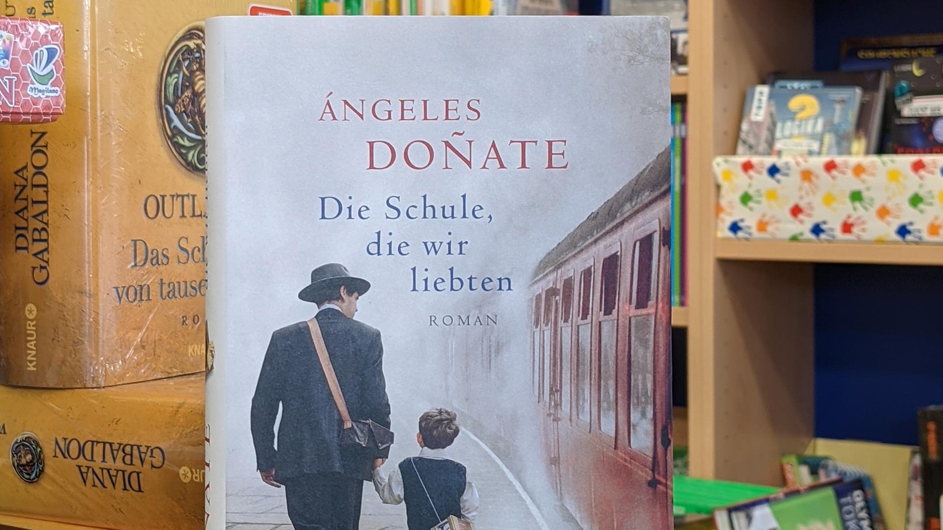 Die Buchempfehlung der Lettera Buchhandlung, Karlsbad: Die Schule, die wir liebten von Ángeles Donate